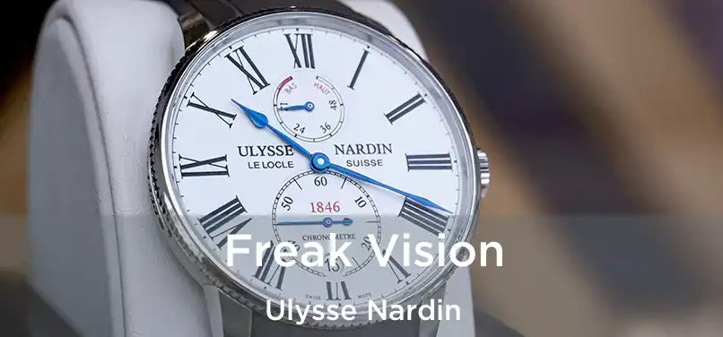  Freak Vision Ulysse Nardin