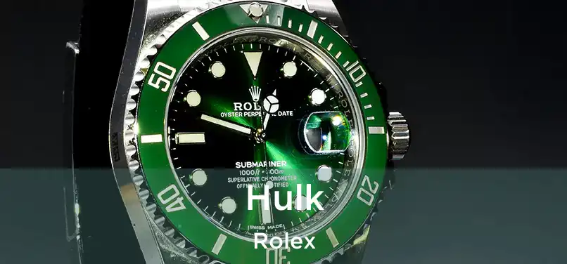  Hulk Rolex
