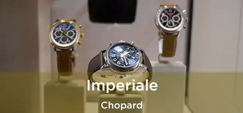  Imperiale Chopard