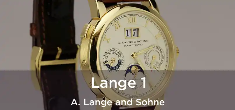  Lange 1 A. Lange and Sohne