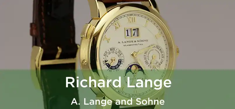  Richard Lange A. Lange and Sohne