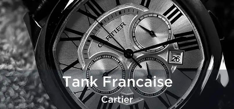  Tank Francaise Cartier