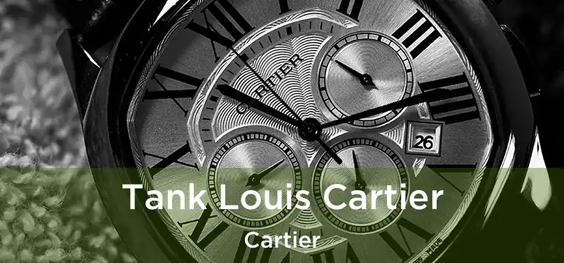  Tank Louis Cartier Cartier