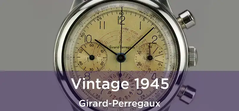  Vintage 1945 Girard-Perregaux