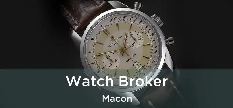  Watch Broker Macon