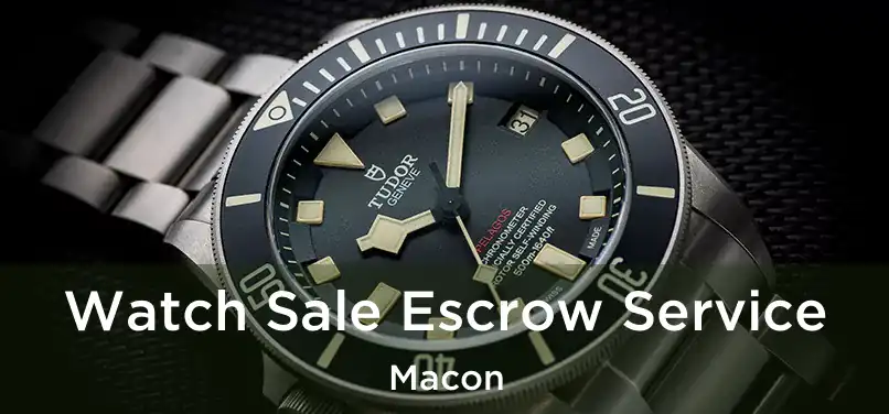  Watch Sale Escrow Service Macon