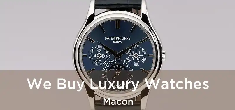  We Buy Luxury Watches Macon